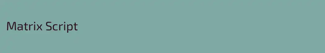 Matrix Script